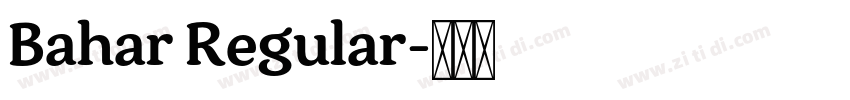 Bahar Regular字体转换
